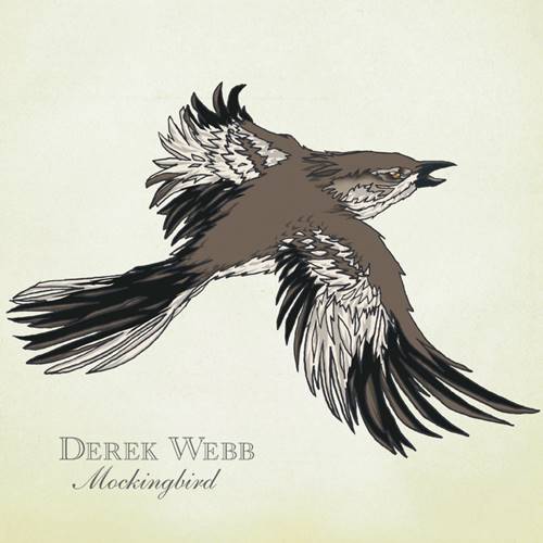Derek Webb - Mocking Bird